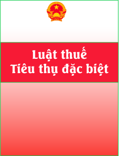 luật thuế tiêu thụ đặc biệt